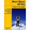 Mont Blanc 5 Routes To The Summit